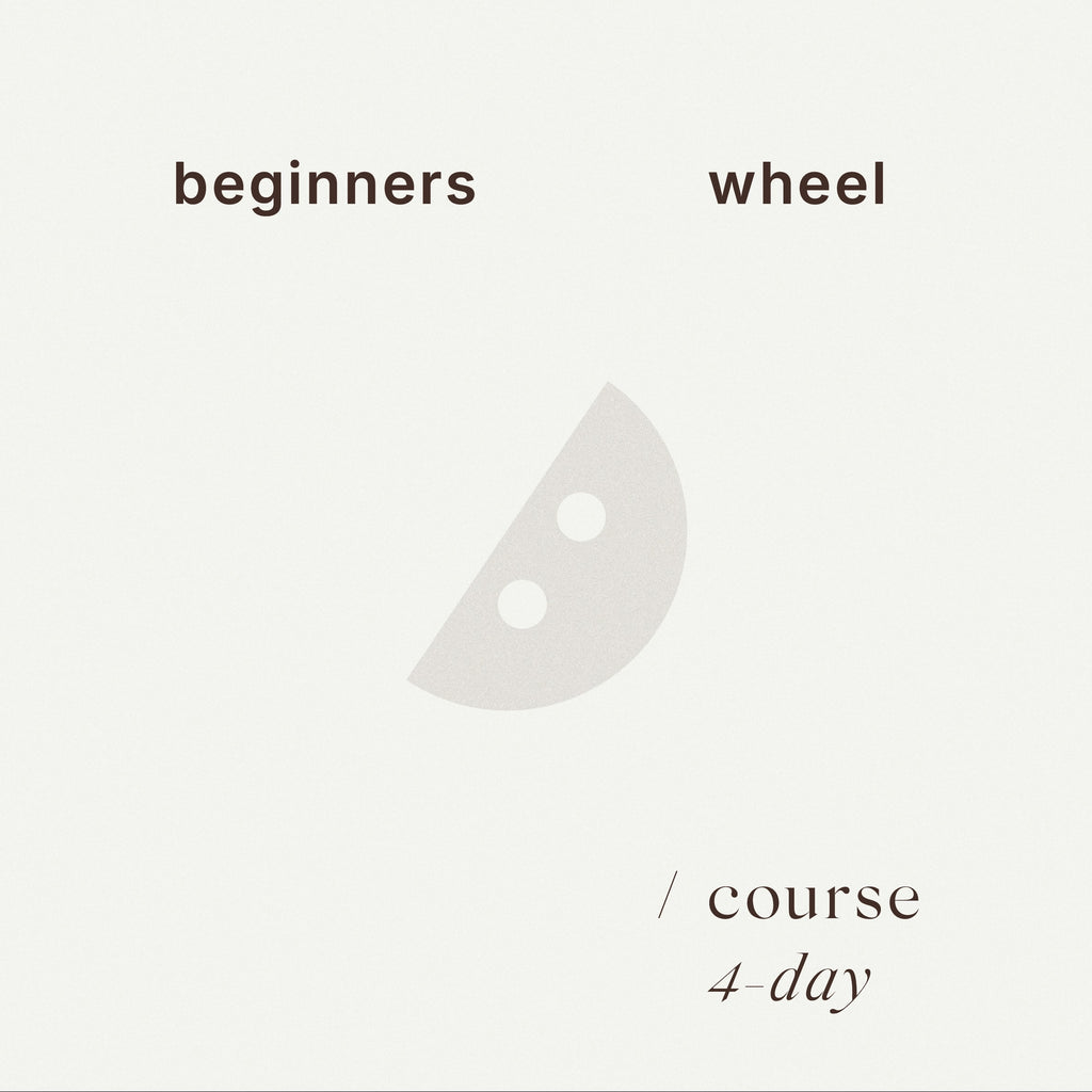 Beginners Wheel - course (4-day) - Aug (Sunday)