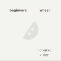 Beginners Wheel - course (4-day) - May/June (Sunday)