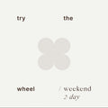 Try the Wheel - weekend (2 day) Aug 15-16