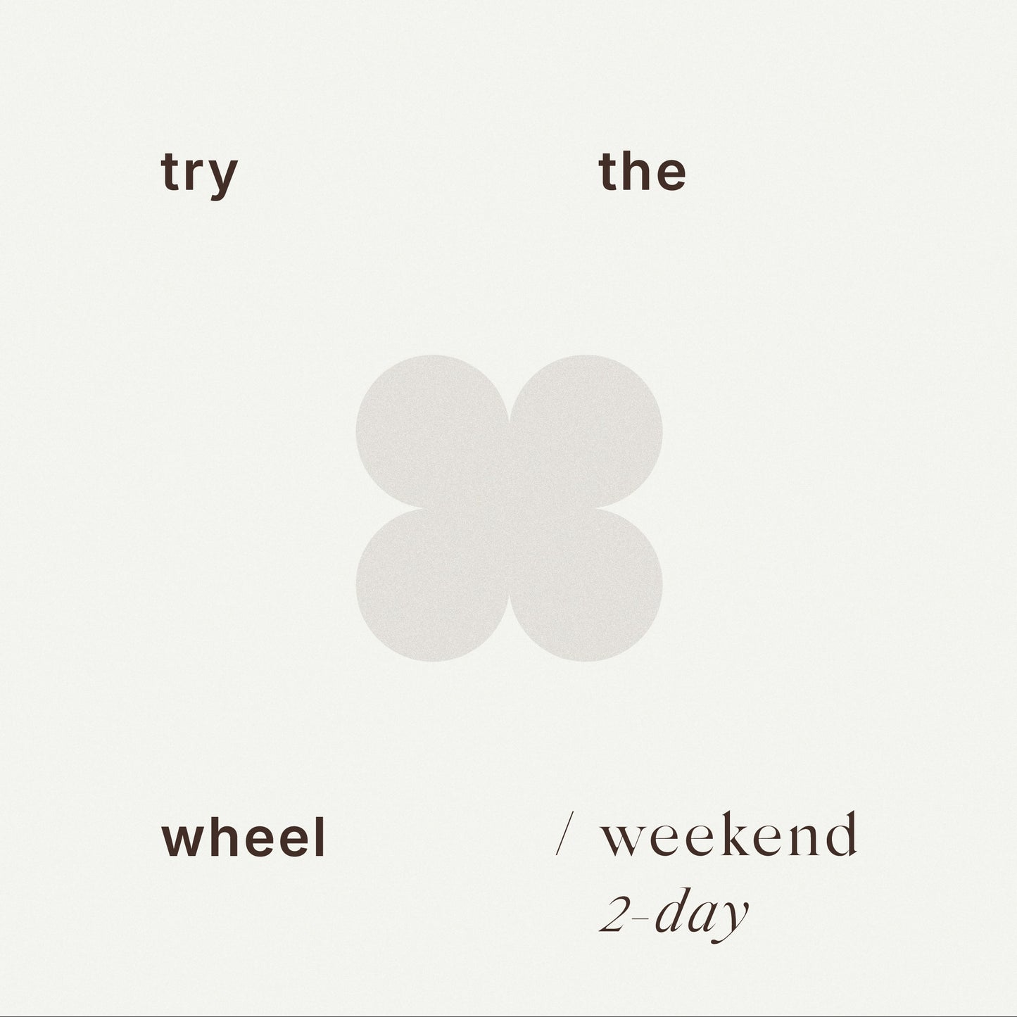 Try the Wheel - weekend (2 day) June 21-22